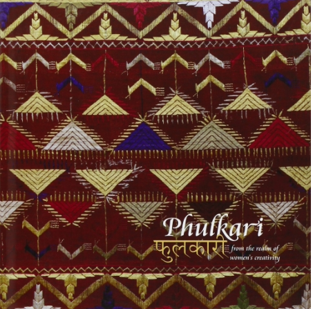 Phulkari: From the Realm of Women's Creativity