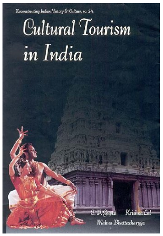 Cultural Tourism in India: museums, monuments & arts: theory and practice